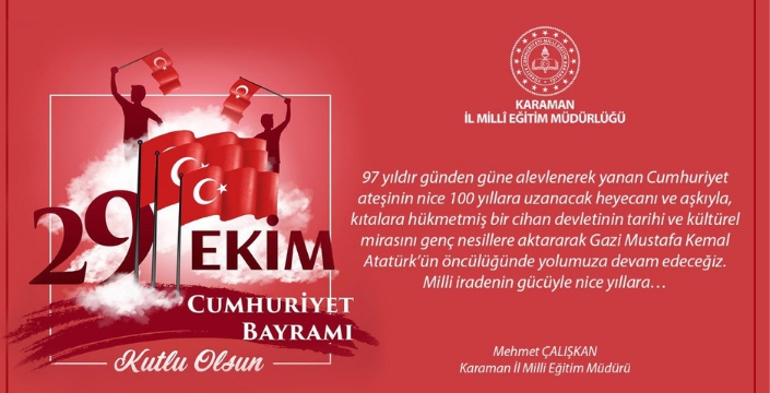 İl Müdürü Çalışkan`ın Cumhuriyet Bayramı Kutlama Mesajı