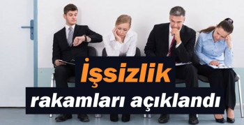 İşsizlik rakamları açıklandı