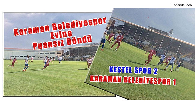 Karaman Belediyespor Evine Puansız Döndü