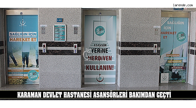 KARAMAN DEVLET HASTANESİ ASANSÖRLERİ BAKIMDAN GEÇTİ