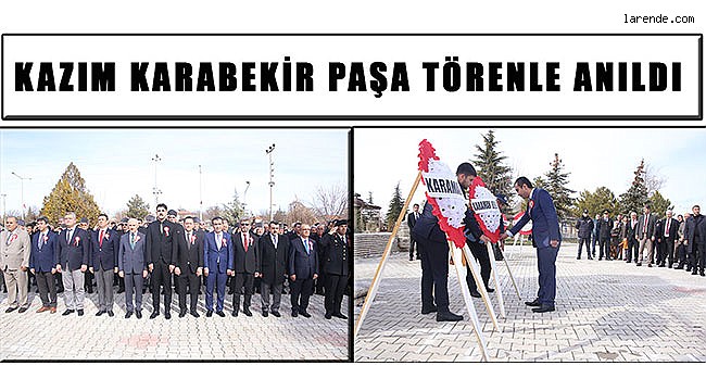 KAZIM KARABEKİR PAŞA TÖRENLE ANILDI