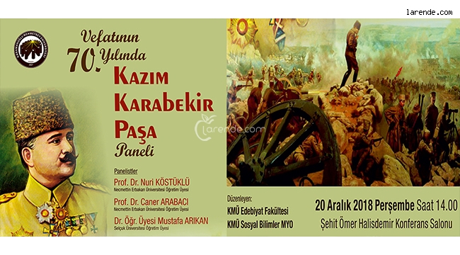 KAZIM KARABEKİR PAŞA VEFATININ 70. YILINDA KMÜ`DE ANILACAK