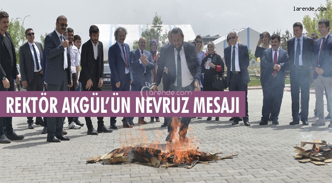 KMÜ REKTÖRÜ PROF. DR. MEHMET AKGÜL`ÜN NEVRUZ MESAJI