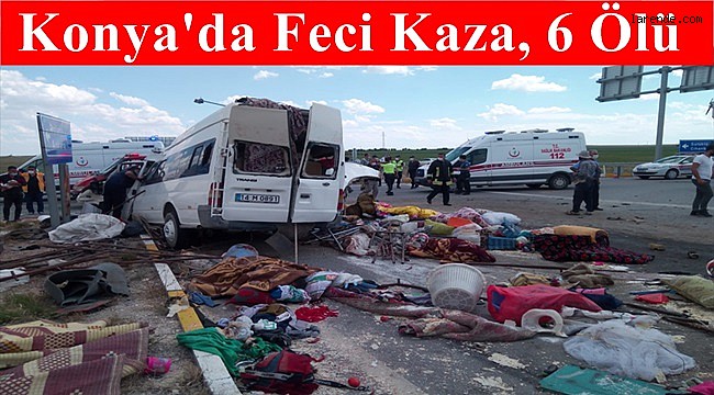 Konya`da Tarım İşçilerini Taşıyan Minibüs ile Tır Çarpıştı: 6 ölü
