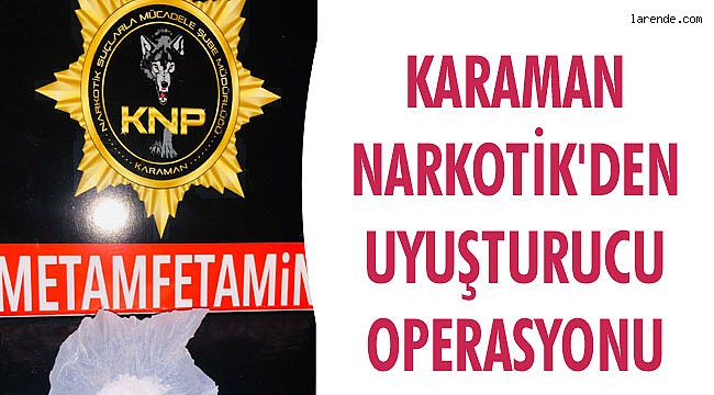 METAMFETAMİN MADDE ELE GEÇİRİLDİ