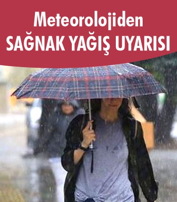 Meteorolojiden sağanak uyarısı