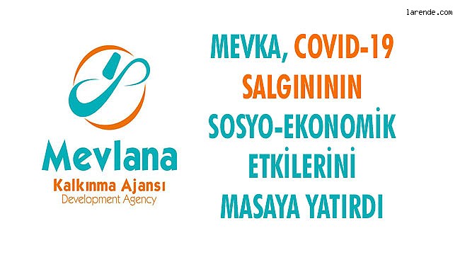 MEVKA, COVID-19 SALGINININ SOSYO-EKONOMİK ETKİLERİNİ MASAYA YATIRDI