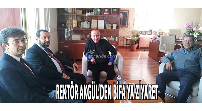REKTÖR AKGÜL`DEN BİFA`YA ZİYARET
