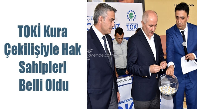 Toplu Konut İdaresi Başkanlığı Kura Çekimleri
