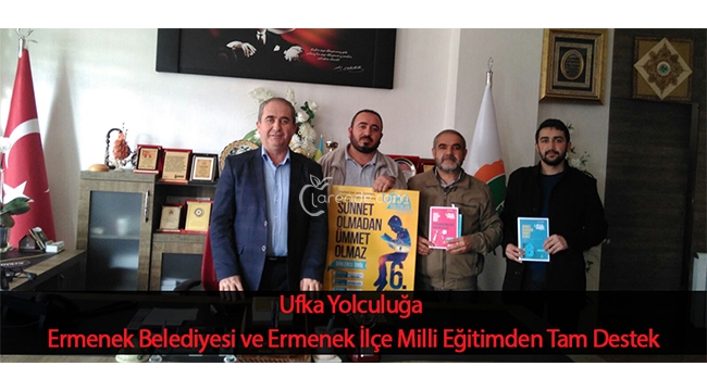 Ufka Yolculuğa Ermenek Belediyesi ve Ermenek İlçe Milli Eğitimden Tam Destek