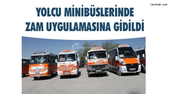 YOLCU MİNİBÜSLERİNDE ZAM UYGULAMASINA GİDİLDİ