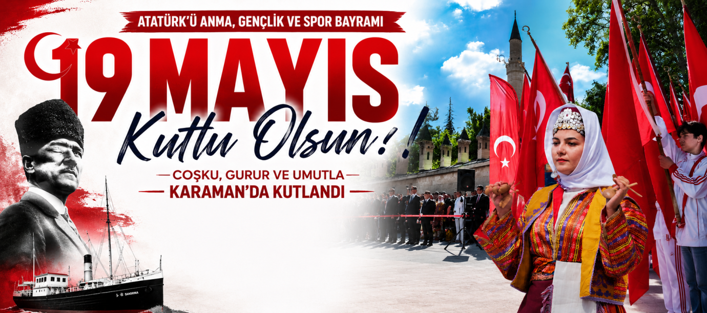 Karaman’da 19 Mayıs Coşkusu Meydanlara Taştı