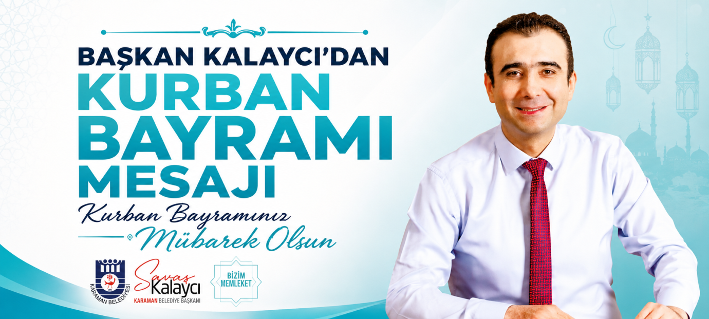 Başkan Savaş Kalaycı’dan Kurban Bayramı Mesajı