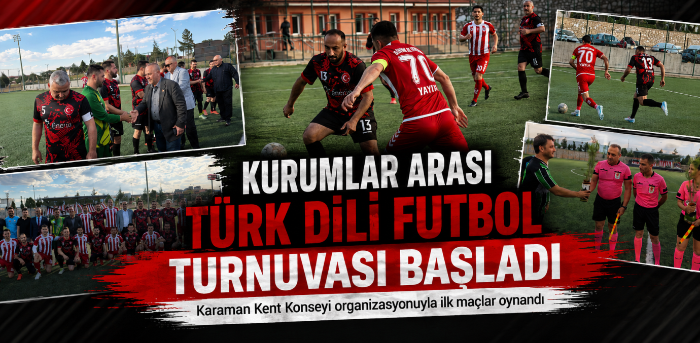 Kurumlar Arası Türk Dili Futbol Turnuvası Başladı