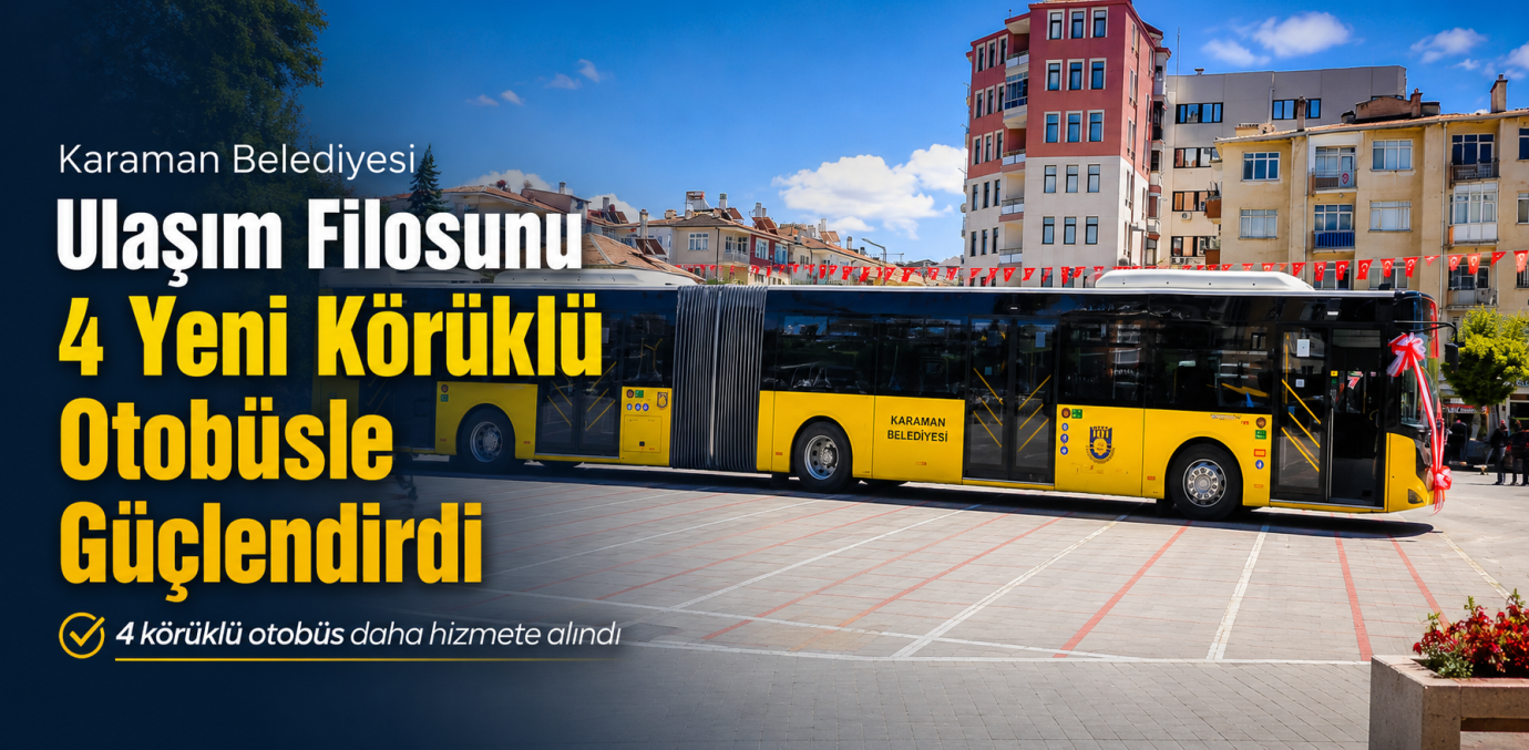 Karaman Belediyesi Ulaşım Filosunu Güçlendiriyor