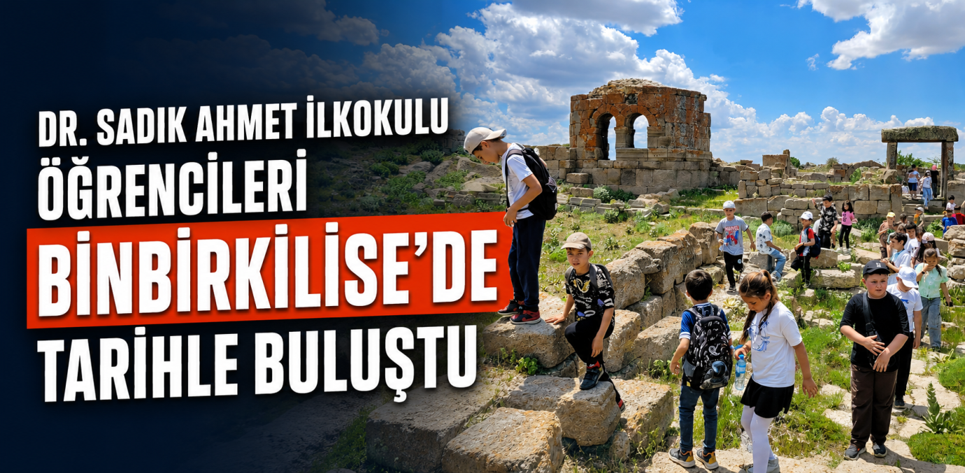 Dr. Sadık Ahmet İlkokulu Öğrencileri Binbirkilise’de Tarihle Buluştu