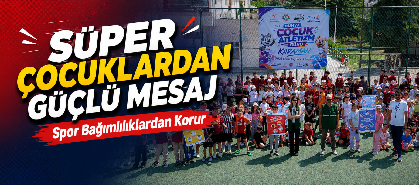 SÜPER ÇOCUKLARDAN BAĞIMLILIKLARA KARŞI GÜÇLÜ MESAJ