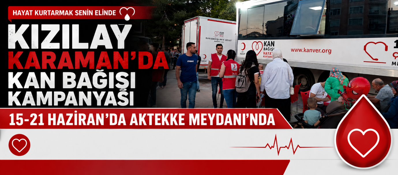 Türk Kızılay Karaman’da Kan Bağışı Kampanyası Düzenliyor