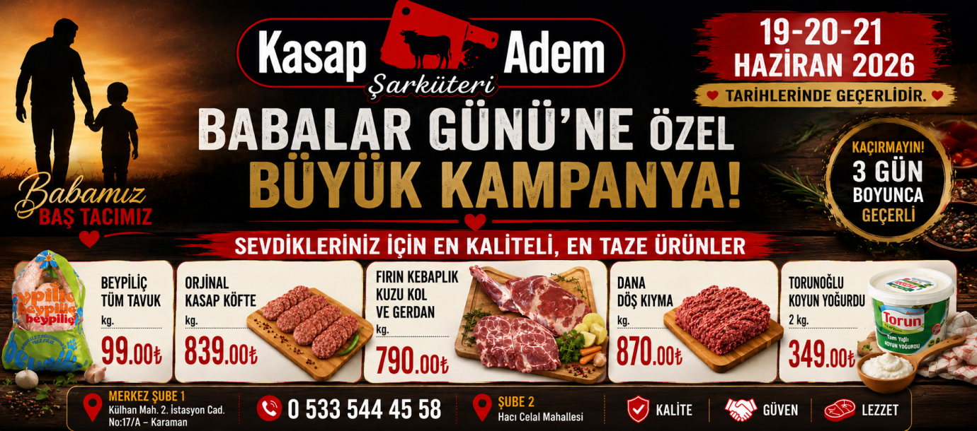 Kasap Adem’den Babalar Günü’ne Özel Büyük Kampanya
