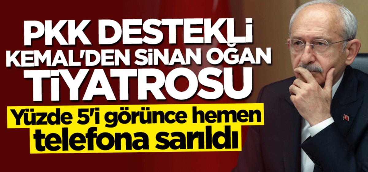 Yüzde 5’i görünce telefona sarıldı! PKK destekli Kemal'den Sinan Oğan tiyatrosu