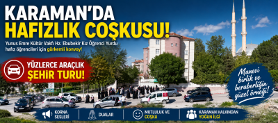 Karaman’da Hafızlık Coşkusu Şehre Taştı