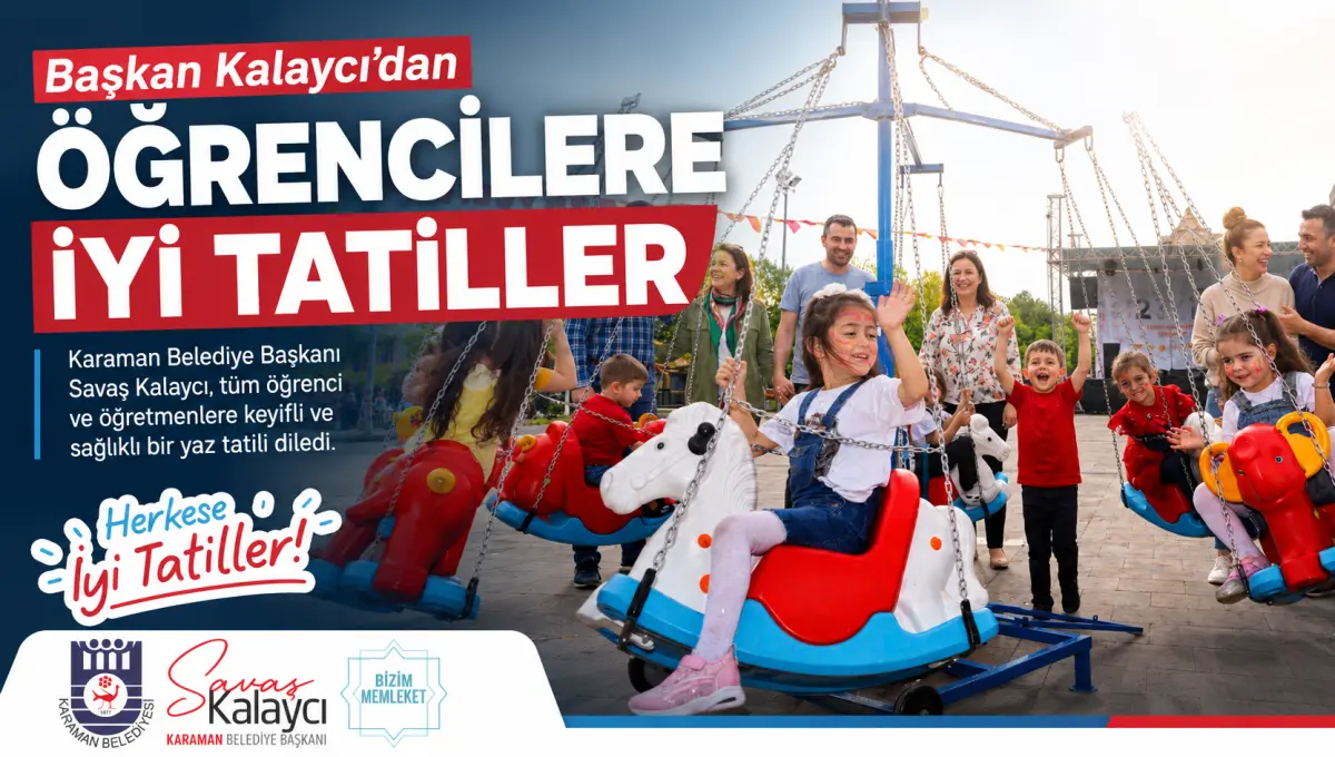 Başkan Kalaycı’dan Öğrencilere: “İyi Tatiller”