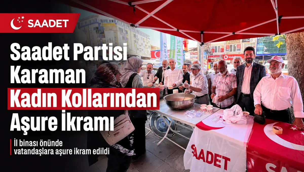 Saadet Partisi Karaman Kadın Kollarından Aşure İkramı