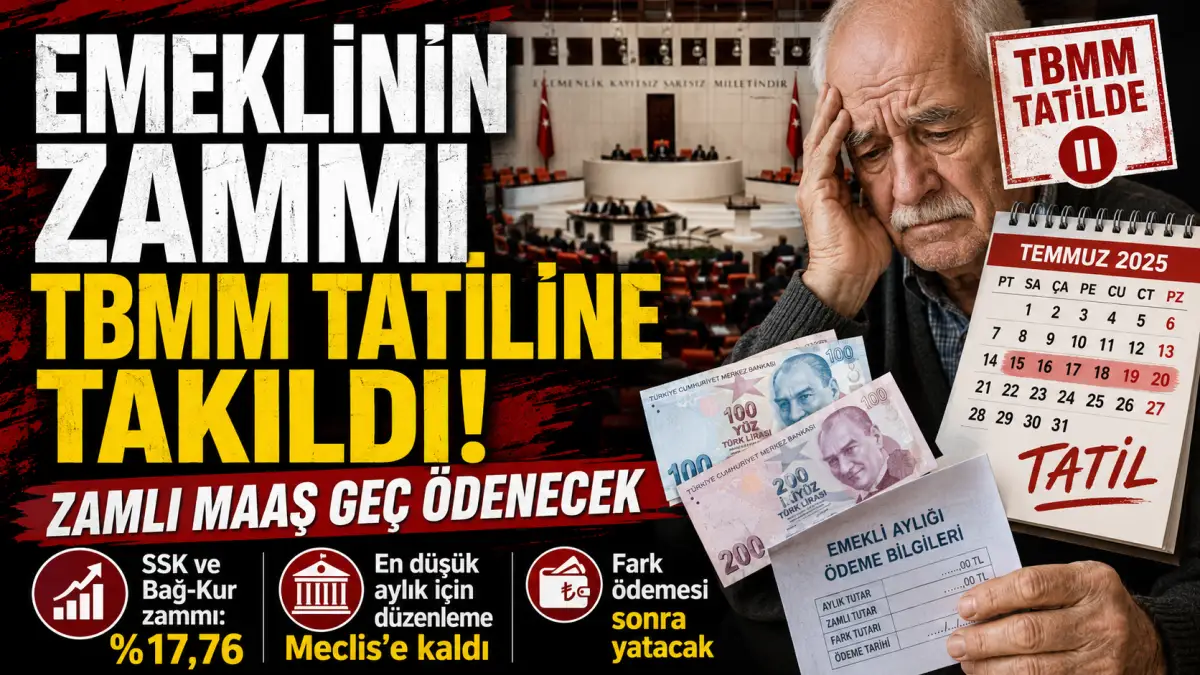 Emeklinin Zamlı Maaşı TBMM Tatiline Takıldı: Fark Ödemesi Gecikecek