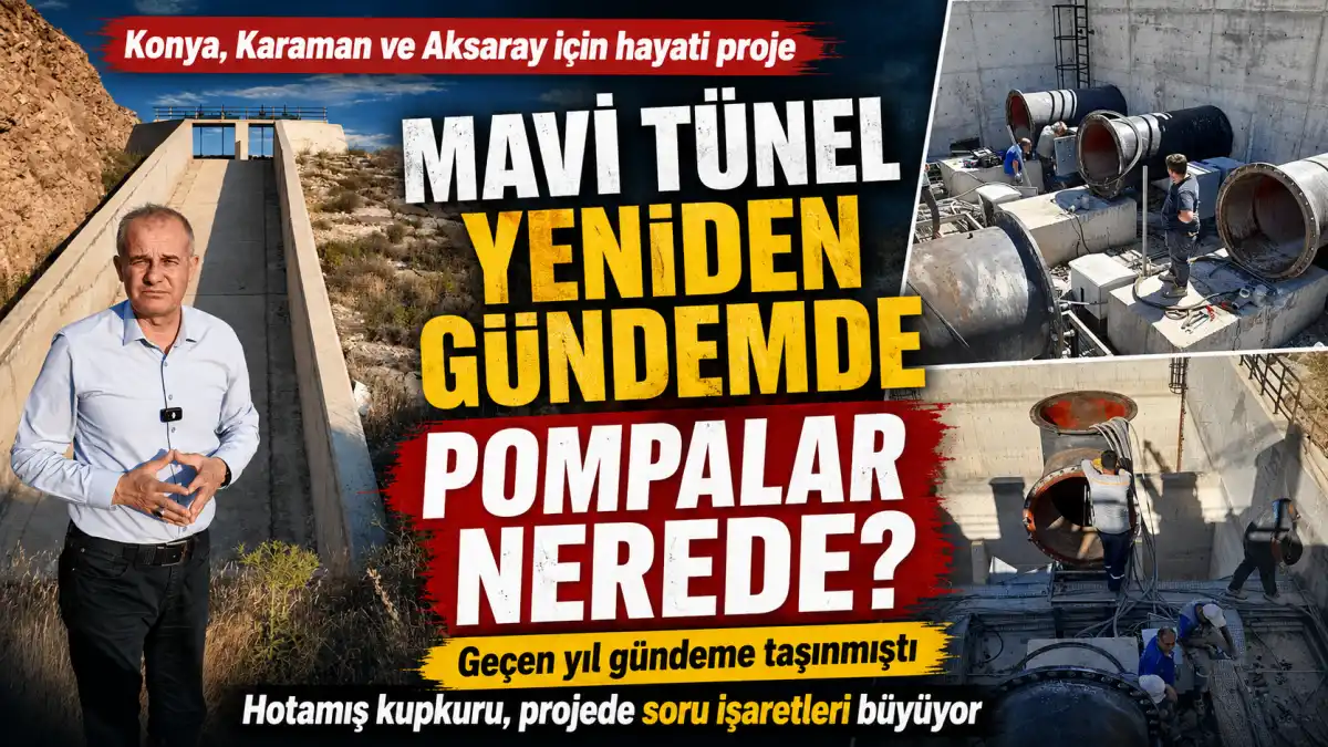 Geçen Yıl Larende.com Gündeme Taşımıştı: Mavi Tünel’de Şimdi “Pompalar Nerede?” Sorusu