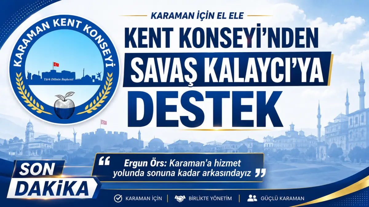Karaman Kent Konseyi’nden Savaş Kalaycı’ya Açık Destek