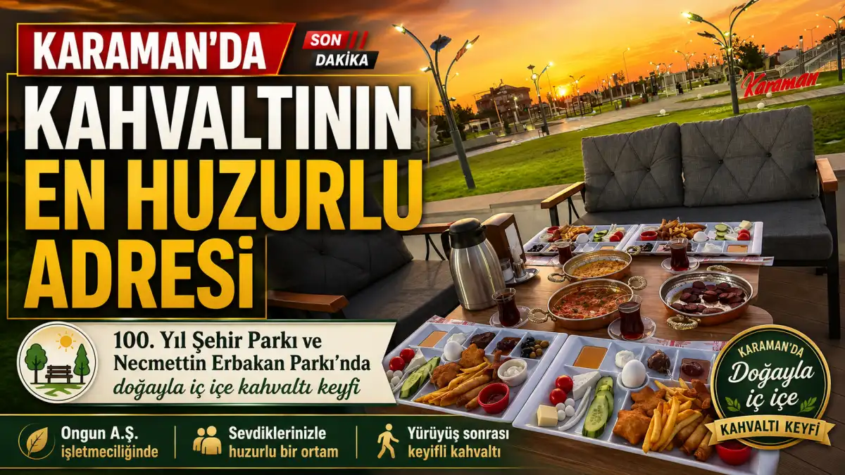 KARAMAN’DA KAHVALTININ EN HUZURLU ADRESİ