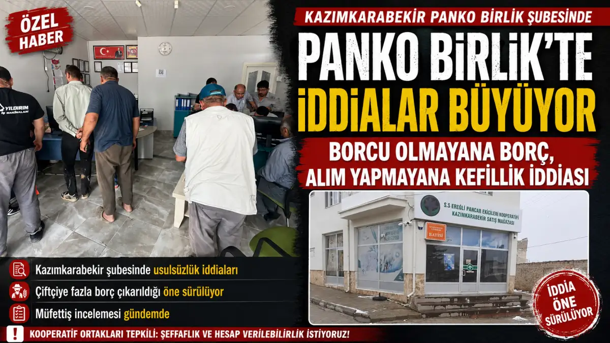 Kazımkarabekir Panko Birlik Şubesinde Usulsüzlük İddiası: Müfettişler İnceleme Başlattı