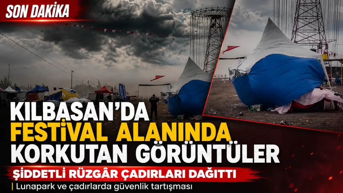 KILBASAN’DA FESTİVAL ALANINDA KORKUTAN GÖRÜNTÜLER