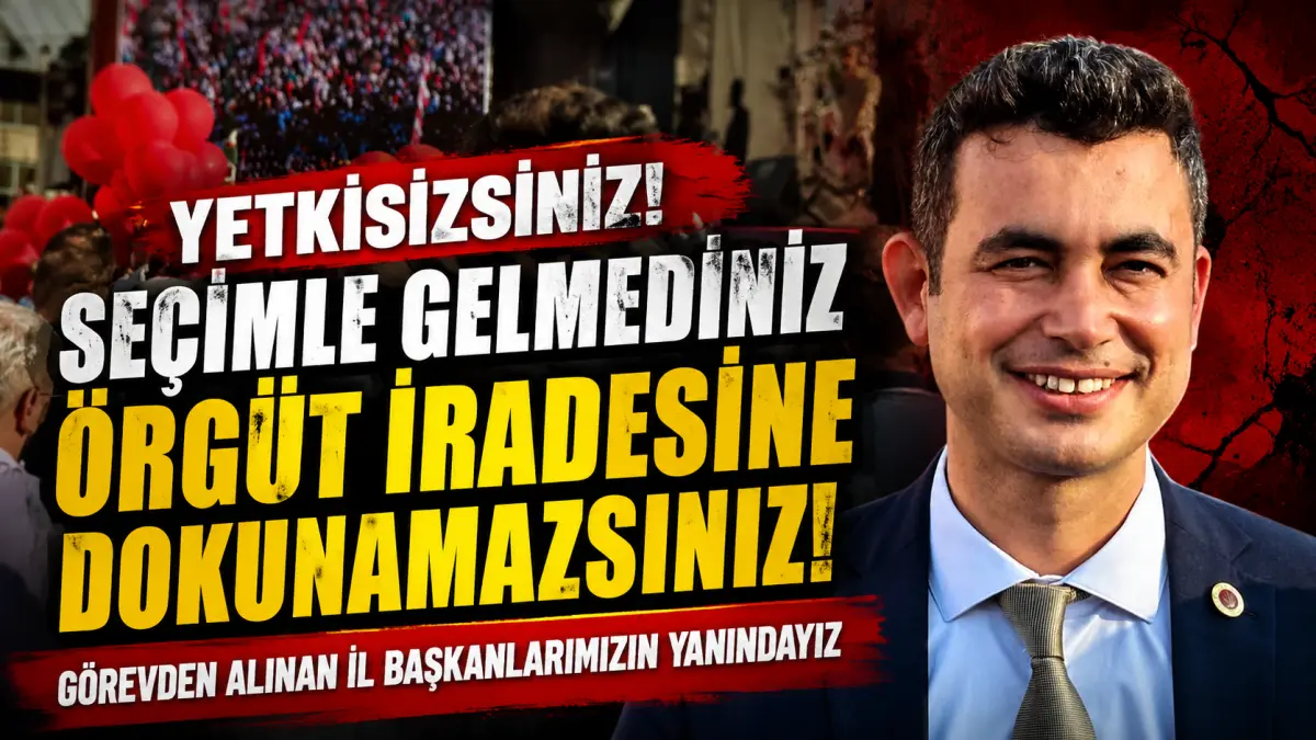 Örgüt İradesine Darbe: “Seçilmeden Gelenler Meşru Değildir”