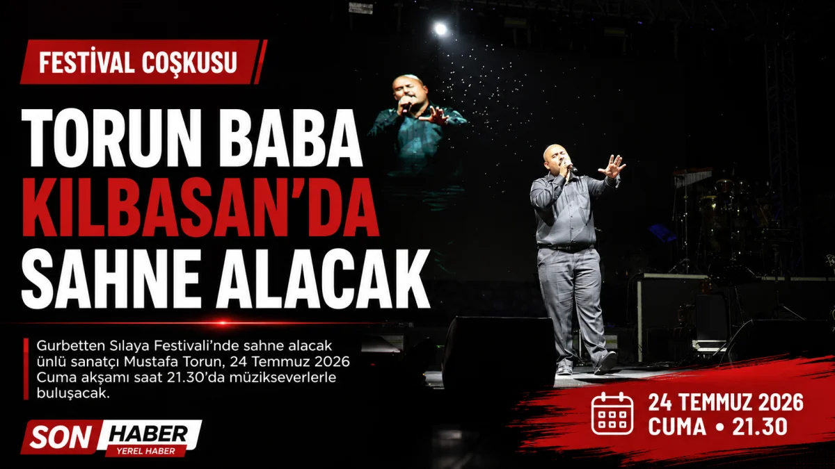 Ünlü Sanatçı Torun Baba, Gurbetten Sılaya Festivali’nde Sahne Alacak